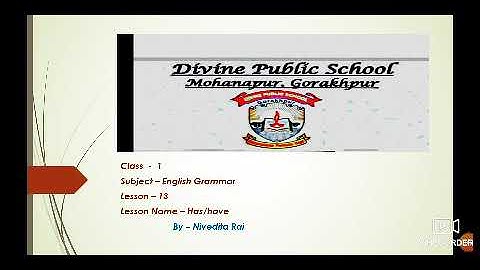 Class 1 English Grammar Ch-13 (Has/Have)