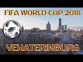 OFFICIAL Russia World Cup 2018: YEKATERINBURG