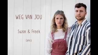 Suzan &amp; Freek - Weg van jou - Lyrics