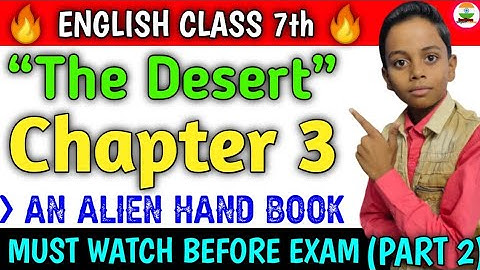 Class 7 An Alien Hand book Chapter 3 l The Desert l Class 7 English The Desert l Class 7 English