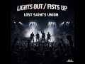 "Lights Out, Fists Up" by Lost Saints Union