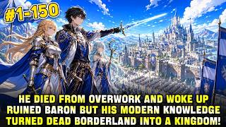 Reborn as a Fallen Baron..He Used Modern Knowledge to Build an UNSTOPPABLE Empire on Shattered Land!