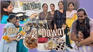 Eid Vlog 2024✨🌙 || Dawat-E- Eid 🌙 | sawaiya, biryani or khud sari Eidi 💴 ❤️