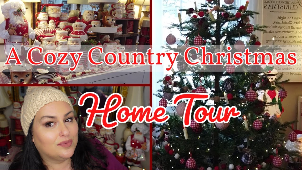 A Cozy Country Christmas Home Tour | Farmhouse Christmas Home Décor ...
