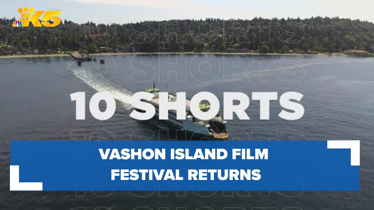 Vashon Island Film Festival takes over