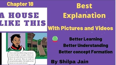 A HOUSE LIKE THIS (HINDI ME) CLASS3 EVS CHAPTER 18 NCERT WITH PICTURES EXPLANATION.