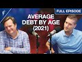 Average Debt By Age! (How Do You Compare Against Normal Americans?)