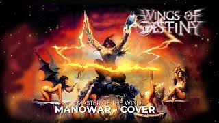 MANOWAR  cover by WINGS OF DESTINY - master of the wind ( lyrics)