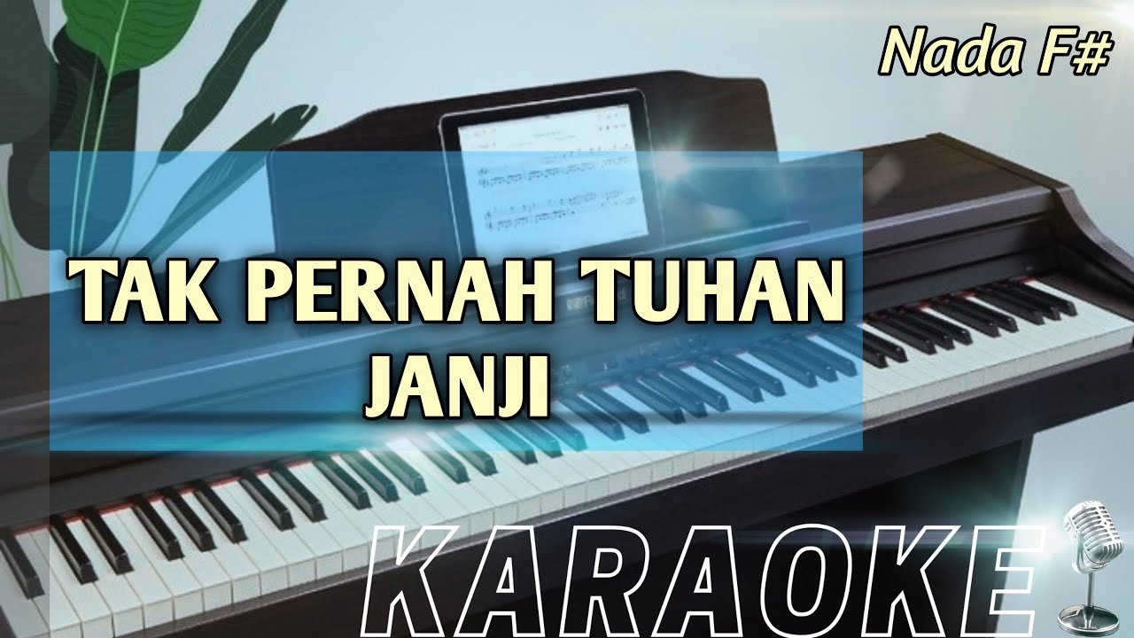 TAK PERNAH TUHAN JANJI (Nada F#) Karaoke rohani kristen