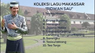 KOLEKSI LAGU MAKASSAR 'RIDWAN SAU'