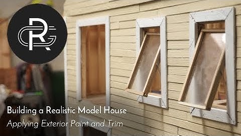 Building a Realistic Model House, Part 32: Applying Exterior Paint and Trim