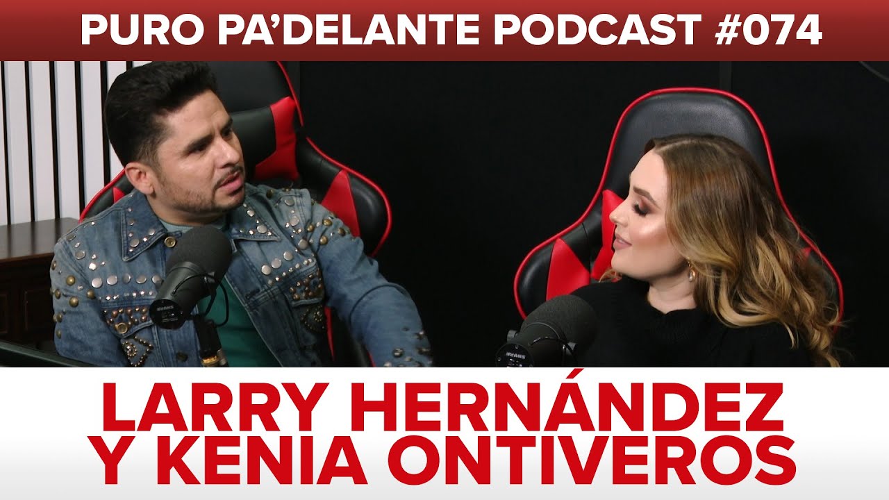 Larry Hernández Y Kenia Ontiveros Nos Hacen Fuertes