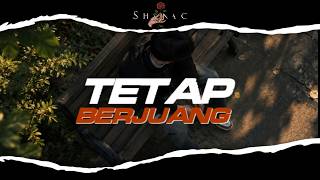 SHINAC - Tetap Berjuang [ Lyric Video]