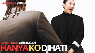 Hanya Ko di Hati - Lagu Timur  26