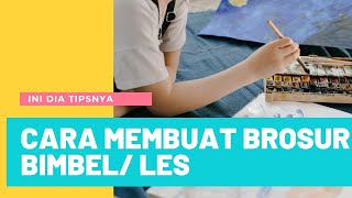 BINGUNG CARA MEMBUAT BROSUR LES/BIMBEL???INI CARANYA...!!!