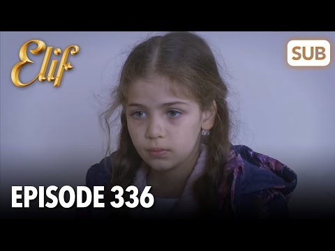 Elif Episode 336 | English Subtitle