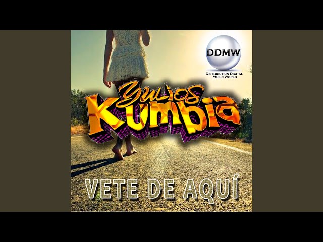 Yulios Kumbia - Vete de Aquí