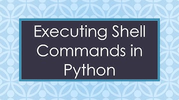 Executing Shell Commands in Python
