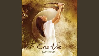 Video thumbnail of "Ena Vie - Earth Prayer"