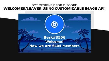 Welcomer with IMAGE API and LEAVE CARDS system | Bot Designer For Discord: Guide | BDFD Code Website