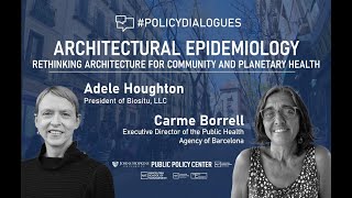 Policy Dialogues #15: Architectural Epidemiology