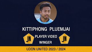 Kittiphong Pluemjai •UDON UTD• Highlights • 2023-2024