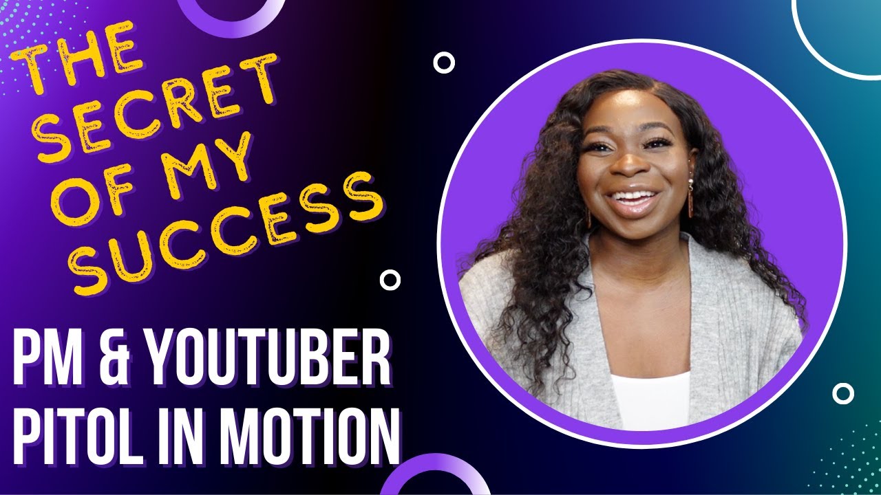 7 Secret of My Success!  - What's Yours? | With Ire from  Pitol in Motion