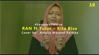 Kita Bisa - Ran Ft Tulus Cover By Amalia Marend