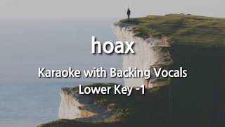 hoax (Lower Key -1) Karaoke with Backing Vocals