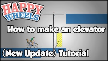 Happy Wheels Tutorial: Elevator || #1