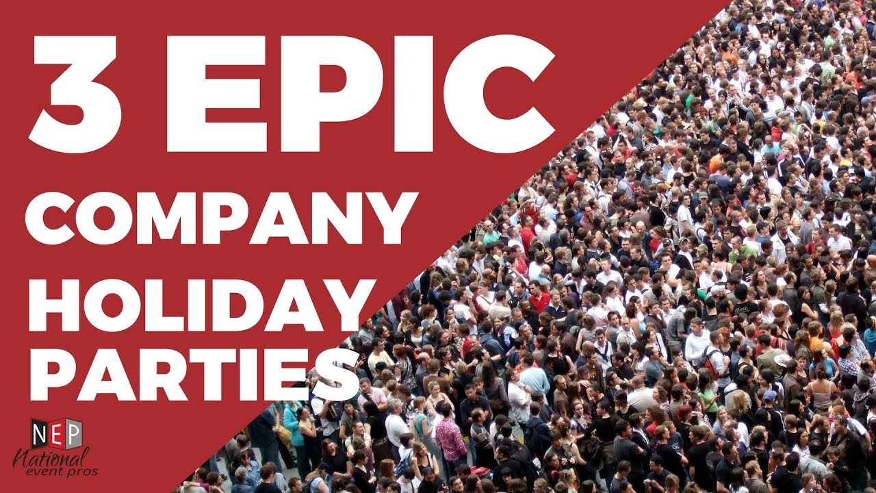 3 Epic Holiday Parties