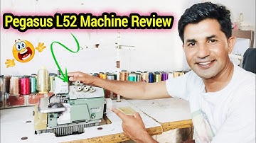 Pegasus L52 Overlock Machine Review @PicoMaster