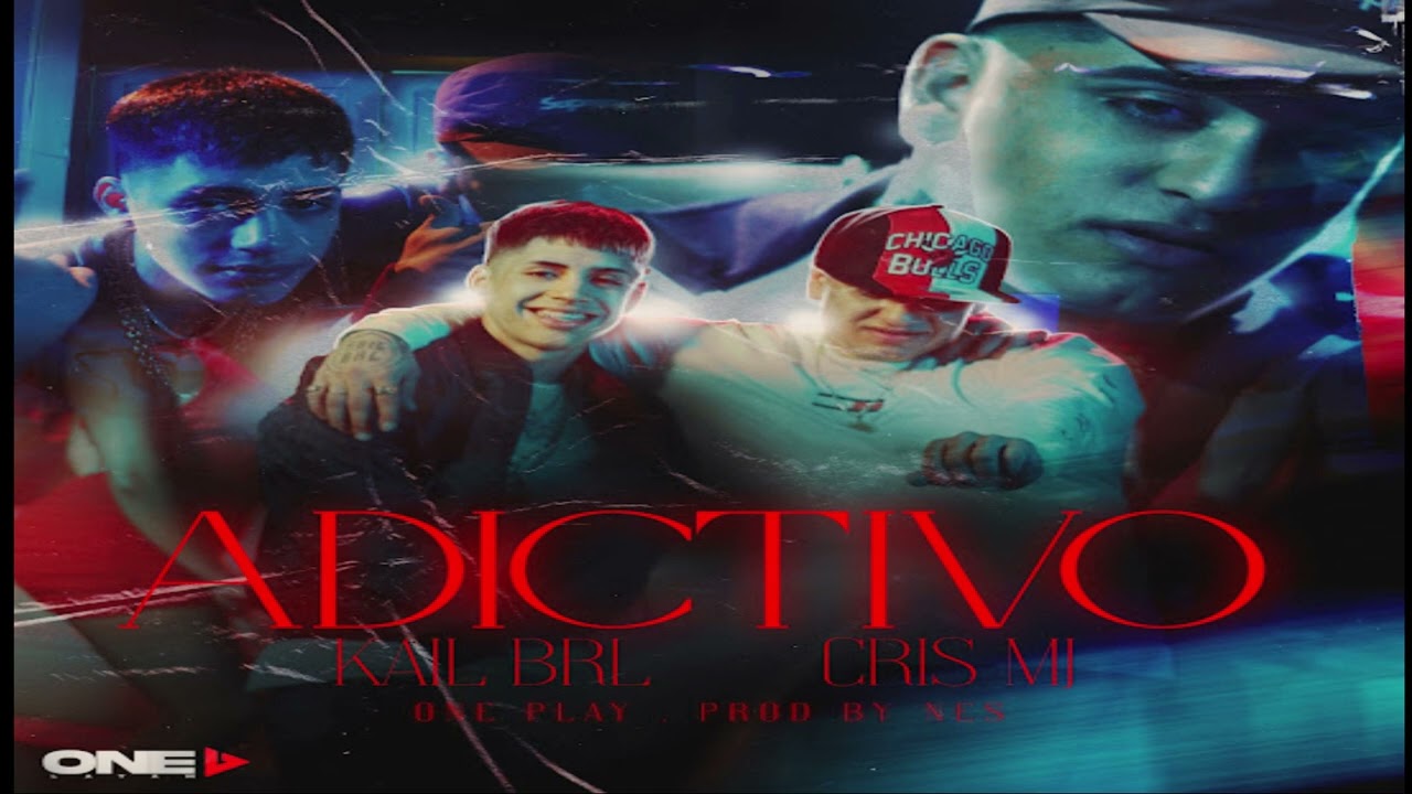 Adictivo -Kail BRL, Cris Mj, One Play (2023