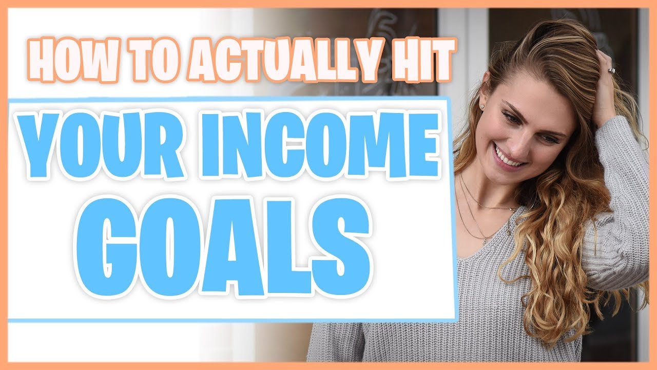 How To Actually Hit Your Income Goals This Month  Even If You've Failed Before