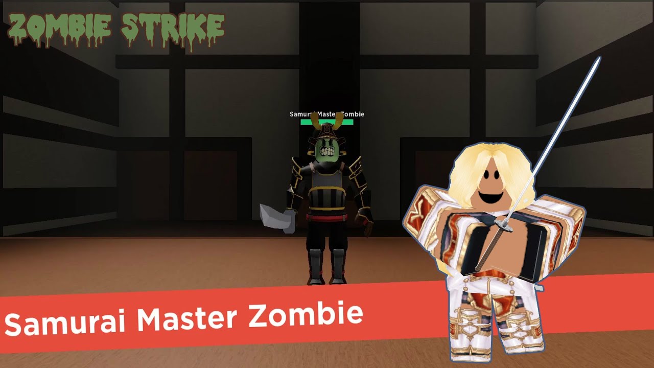 Zombie Stirke Samurai Boss Boss Strike Game Mode Roblox Youtube - roblox robots zombie