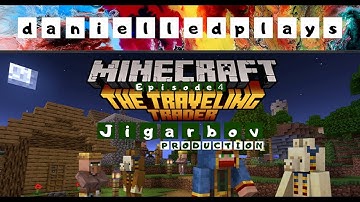 danielledplays Minecraft The Traveling Trader Episode 4 Series Finale