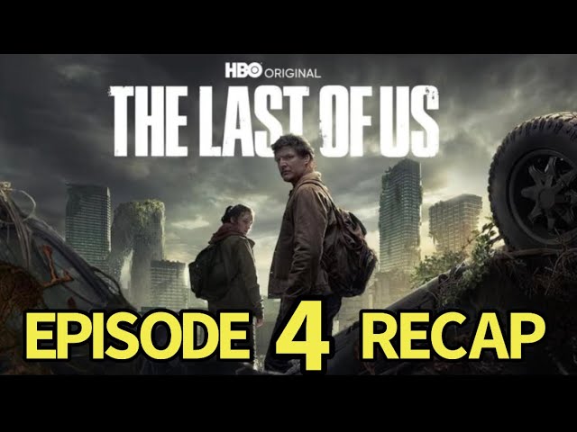The Last of Us – Episode 4 Recap – 'Please Hold to My Hand