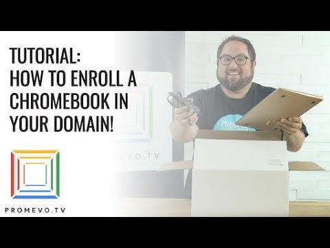 Tutorial: How to Enroll a Chromebook in Your Domain!