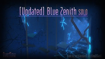 Overflow | Updated Blue Zenith [Insane] Solo