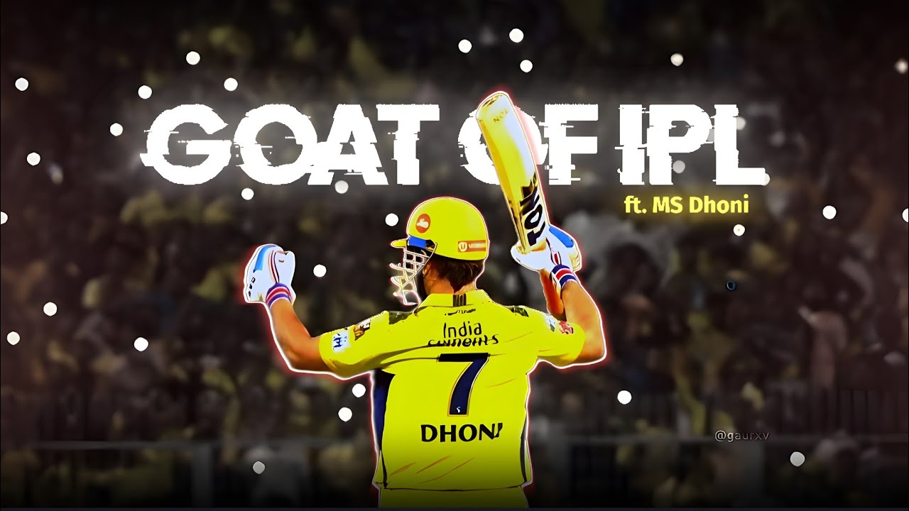 The GOAT of IPL MS Dhoni  Ms Dhoni Birthday edit status  Gaurav Edits