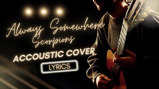 Scorpions - Always Somewhere | Dimas Senopati Accoustic Lyrics