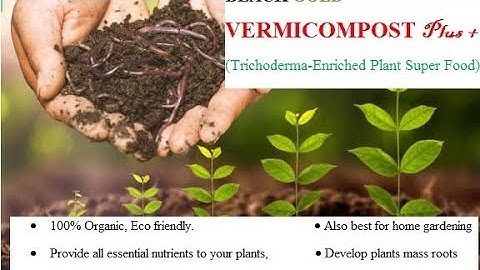 Trichoderma enriched Vermicompost plus