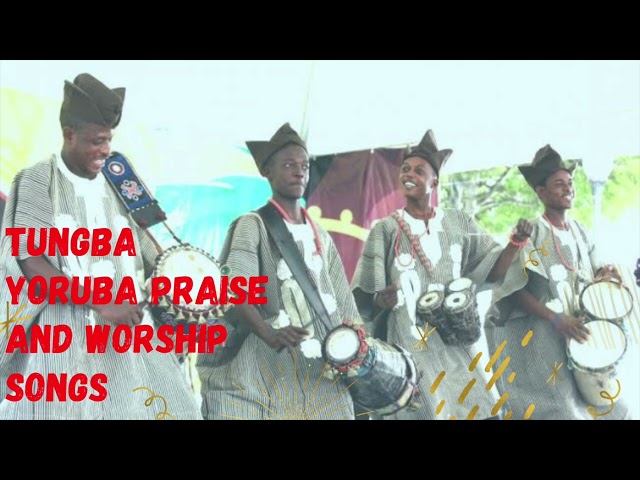 Non stop Danceable Yoruba Praise songs 2023 | Tungba Yoruba Praise songs class=