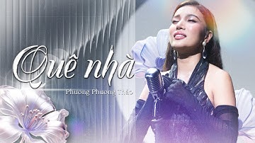 Quê Nhà ☘️ Phương Phương Thảo | Bài hát khiến triệu người con xa quê muốn trở về nhà