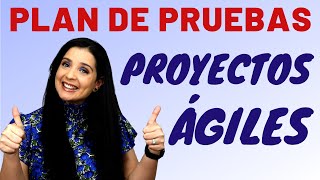 Plan de Pruebas para Proyectos Ágiles