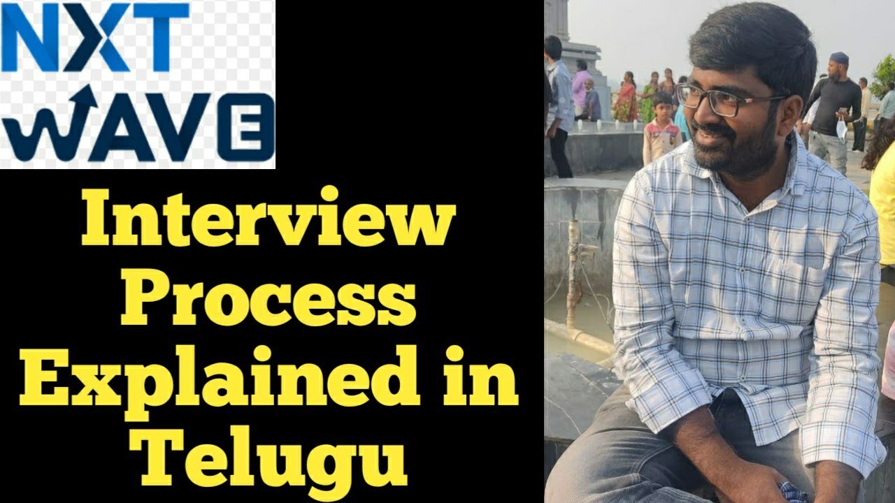 Nxtwave Interview process | ఇంటర్వ్యూలో ఏం అడుగుతారు 