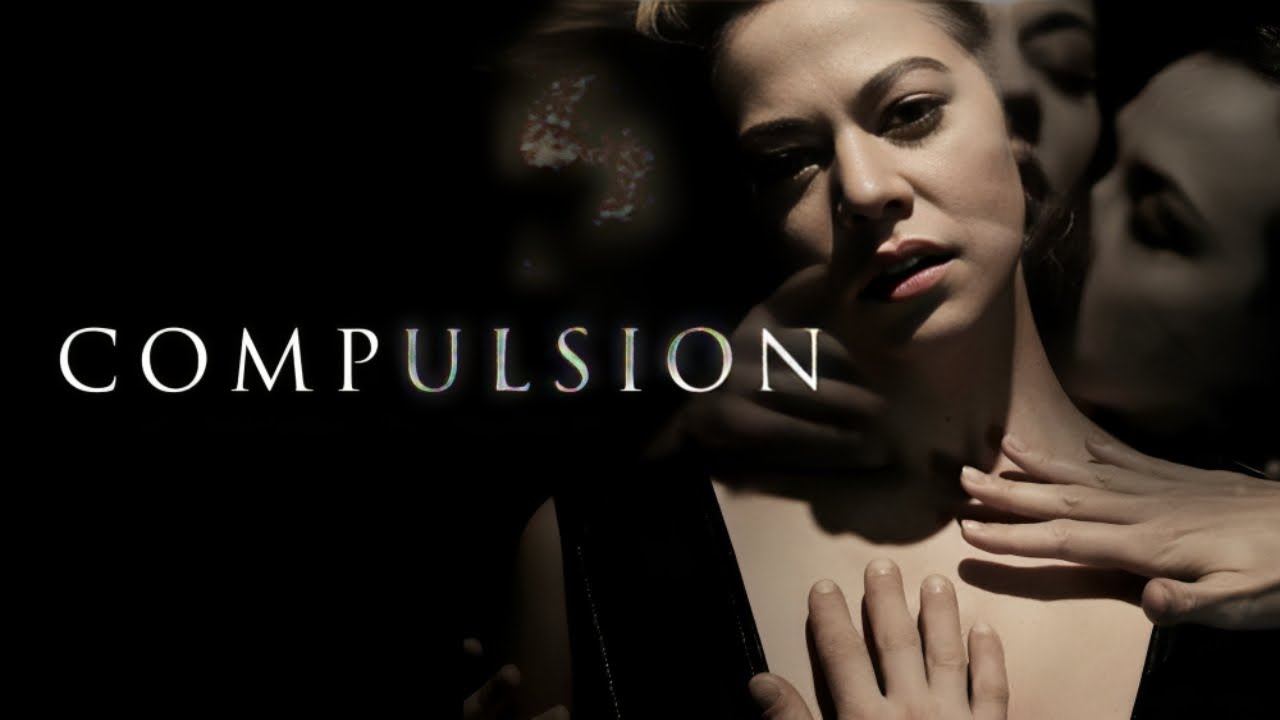 Compulsion 2025 Movie | Anna-Maria Sieklucka, Charlotte Kirk, Zach McGowan, Emily Corcoran