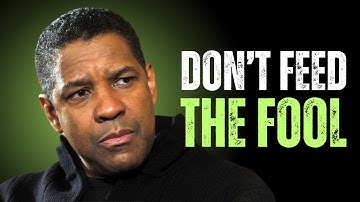 Never Argue with a Fool | Denzel Washington Motivation
