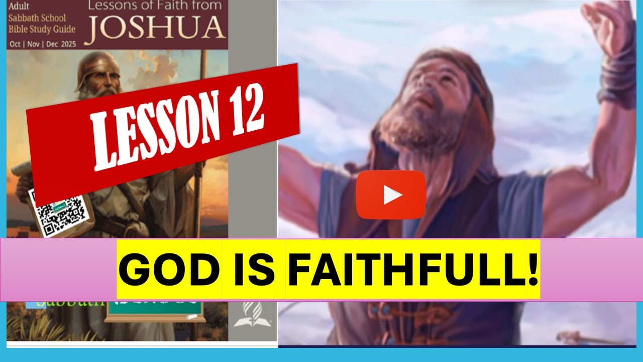 SABBATH SCHOOL LESSON 12 QTR4 2025 | GOD IS FAITHFUL #biblestudy - YouTube