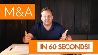 What is M&A (Mergers & Acquisitions) (in 60 seconds) by Brett Cenkus 5,486 views 4 years ago 1 minute, 35 seconds